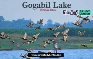 Vetri Study Center Current Affairs - Gogabil Lake